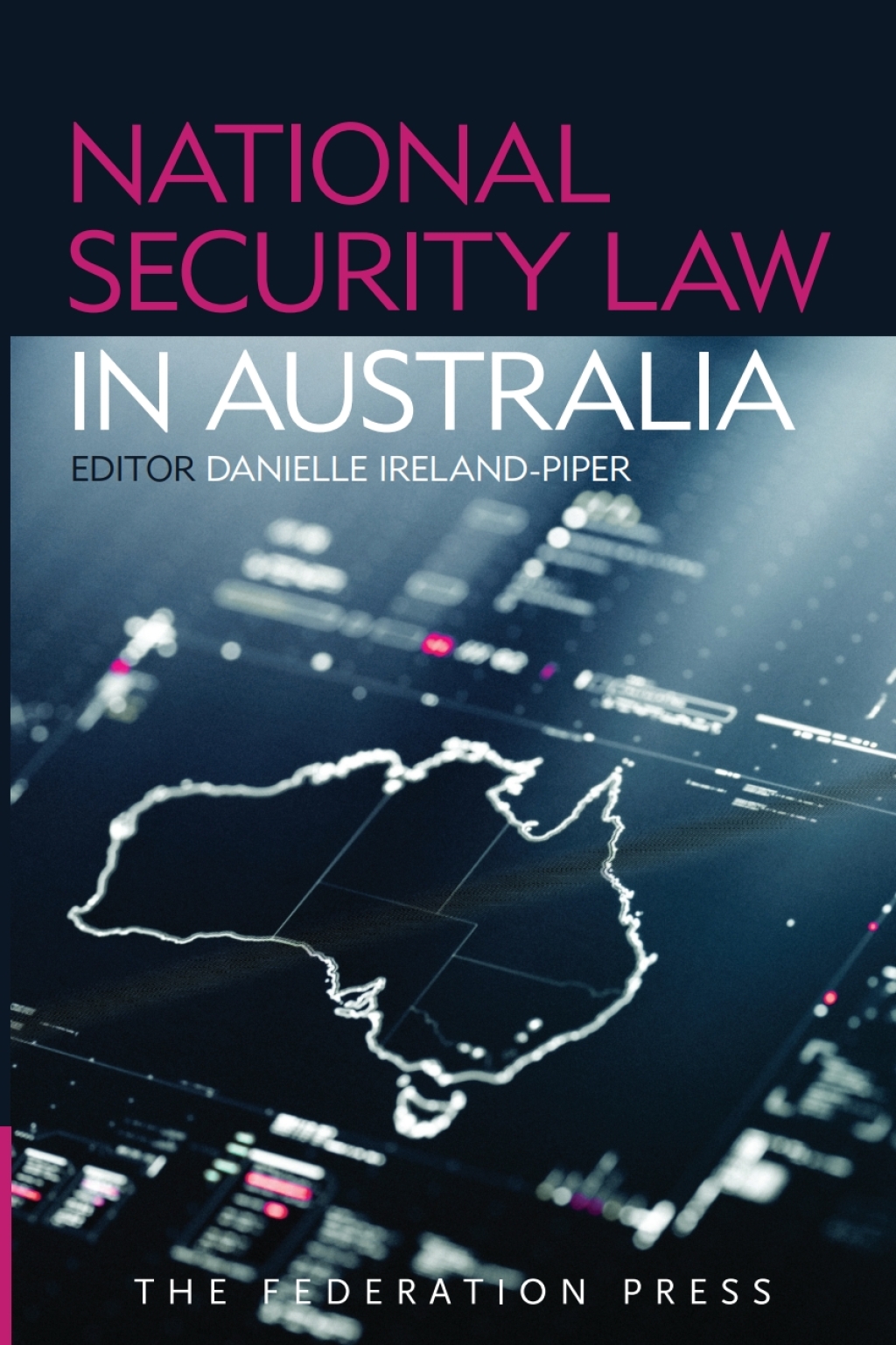 National Security Law in Australia 1st Edition â€“ PDF/EPUB Version Downloadable