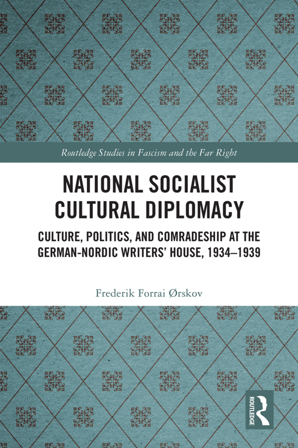 National Socialist Cultural Diplomacy Culture, Politics, and Comradeship at the German-Nordic Writersâ€™ House, 1934â€“1939 1st Edition â€“ PDF/EPUB Version Downloadable