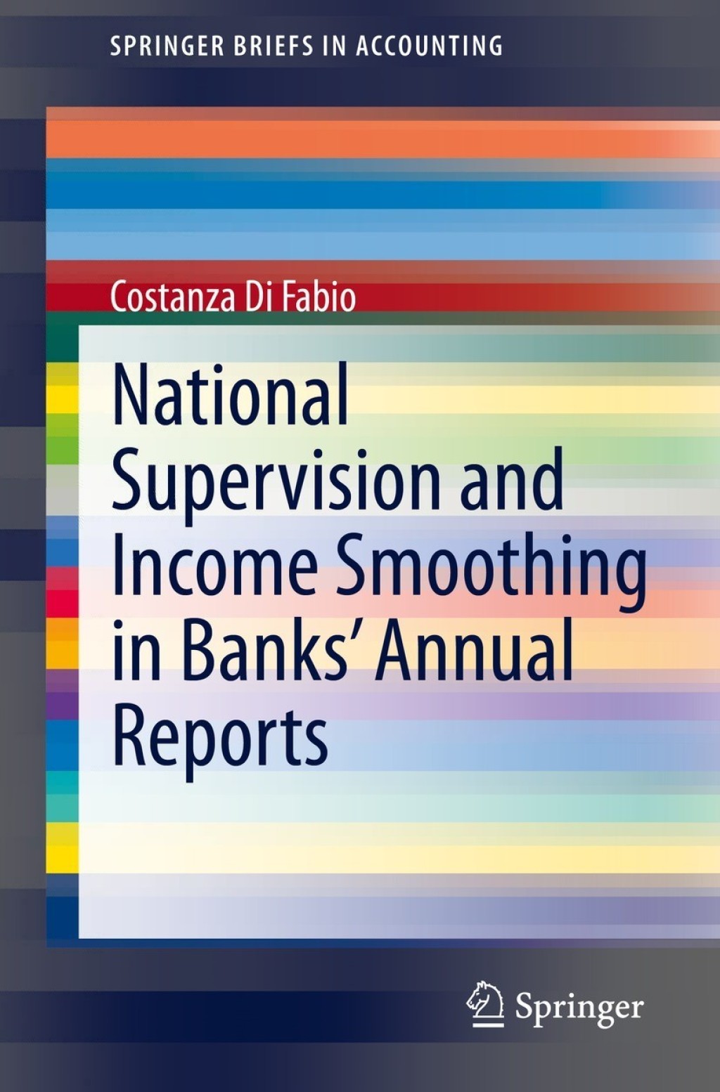 National Supervision and Income Smoothing in Banksâ€™ Annual Reports  â€“ PDF/EPUB Version Downloadable