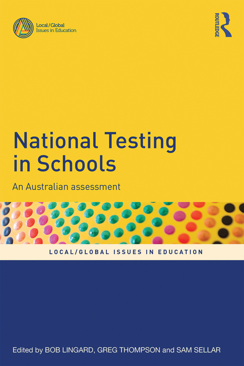 National Testing in Schools An Australian assessment 1st Edition â€“ PDF/EPUB Version Downloadable