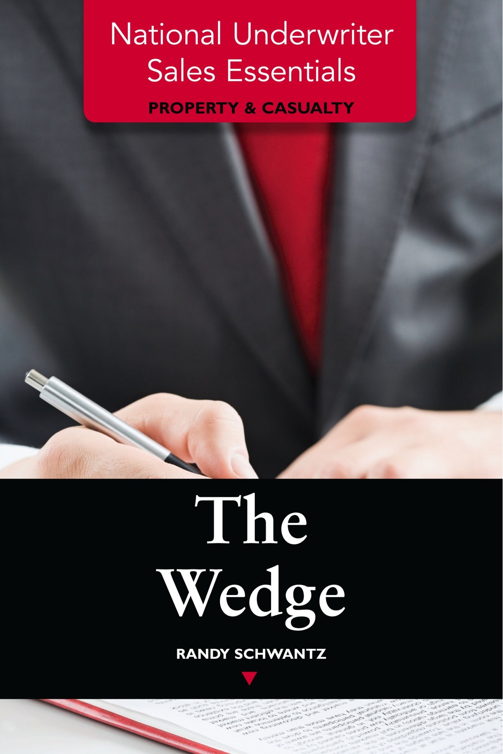 National Underwriter Sales Essentials (Property & Casualty): The Wedge  â€“ PDF/EPUB Version Downloadable