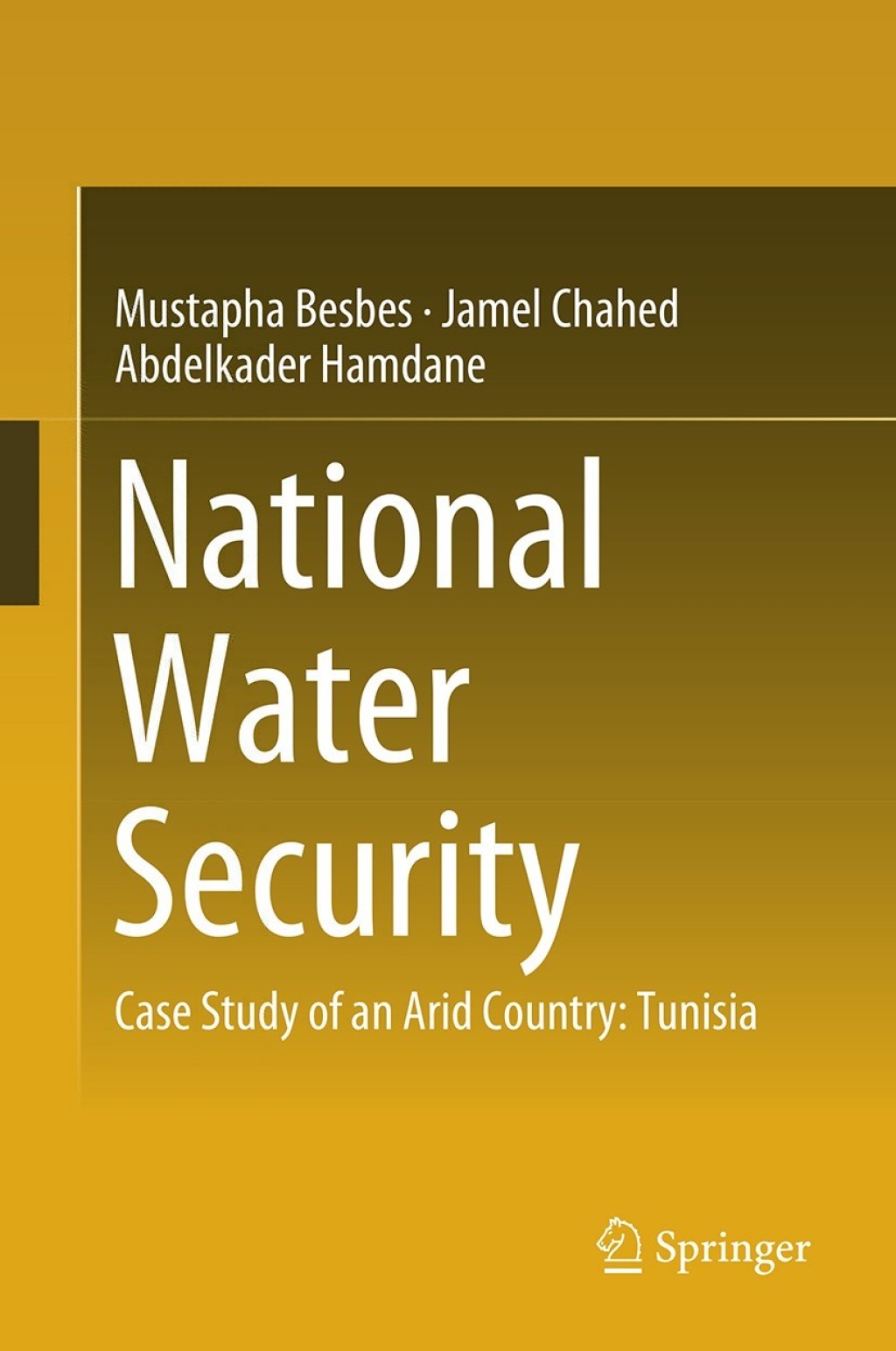 National Water Security Case Study of an Arid Country: Tunisia  â€“ PDF/EPUB Version Downloadable