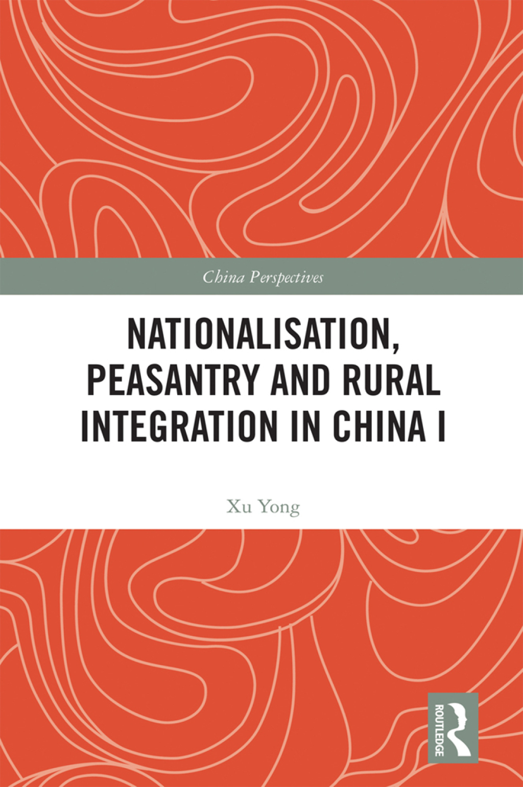 Nationalisation, Peasantry and Rural Integration in China I 1st Edition â€“ PDF/EPUB Version Downloadable