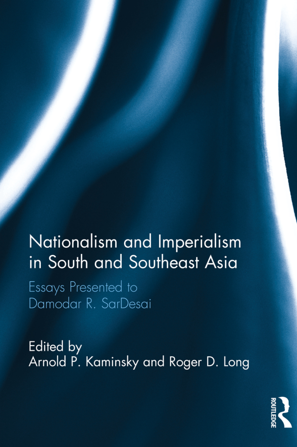 Nationalism and Imperialism in South and Southeast Asia Essays Presented to Damodar R.SarDesai 1st Edition â€“ PDF/EPUB Version Downloadable