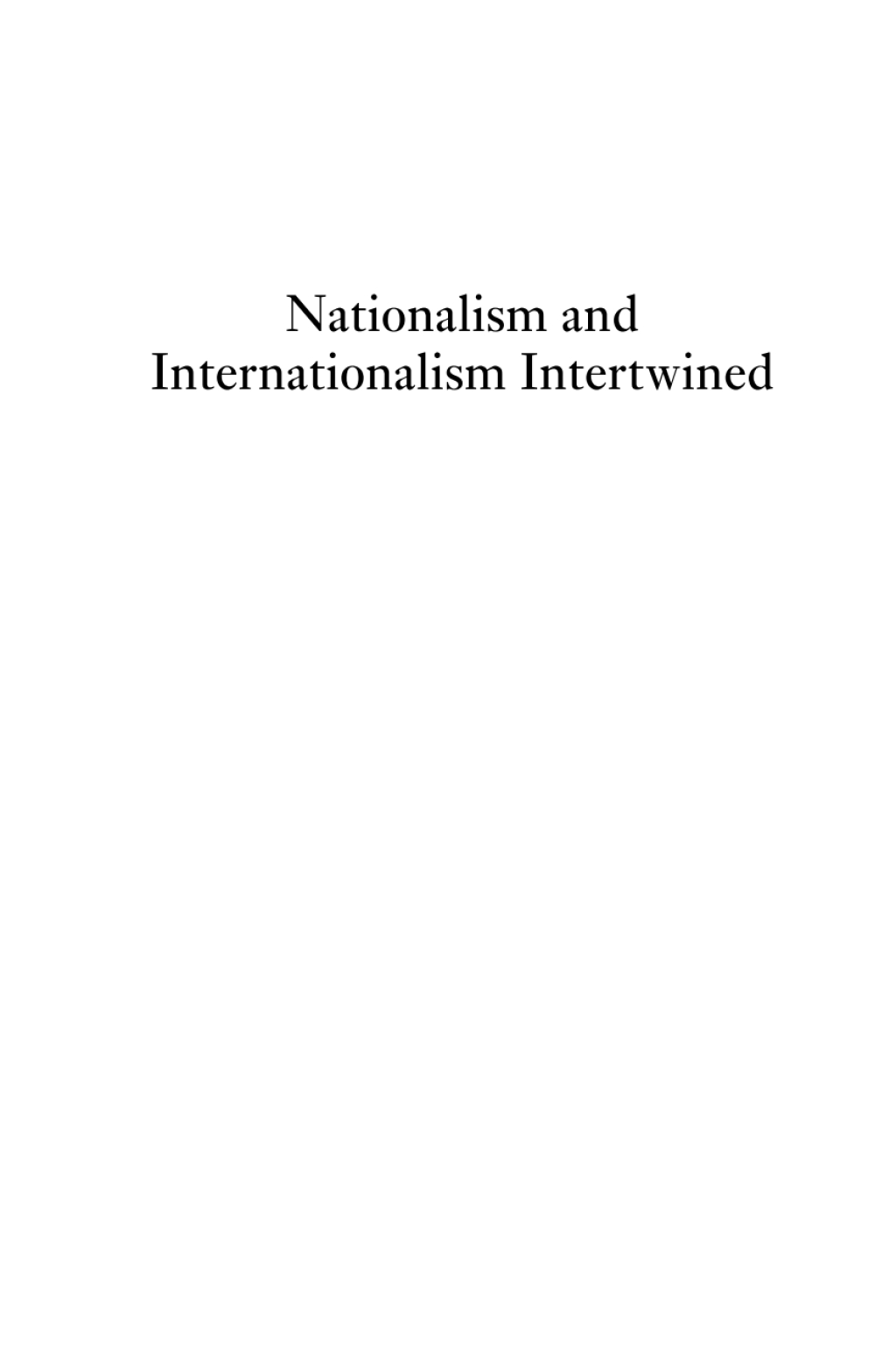 Nationalism and Internationalism Intertwined A European History of Concepts Beyond the Nation State 1st Edition â€“ PDF/EPUB Version Downloadable