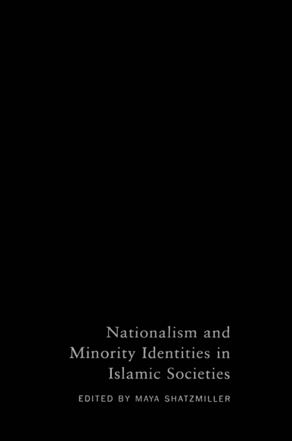 Nationalism and Minority Identities in Islamic Societies  â€“ PDF/EPUB Version Downloadable