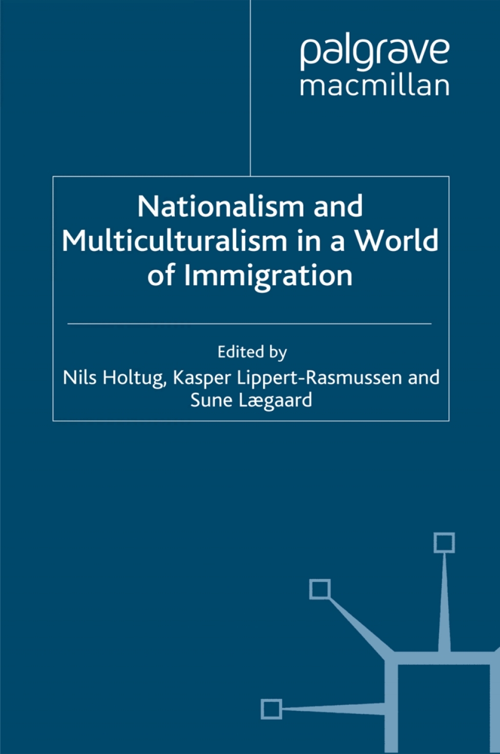 Nationalism and Multiculturalism in a World of Immigration  â€“ PDF/EPUB Version Downloadable