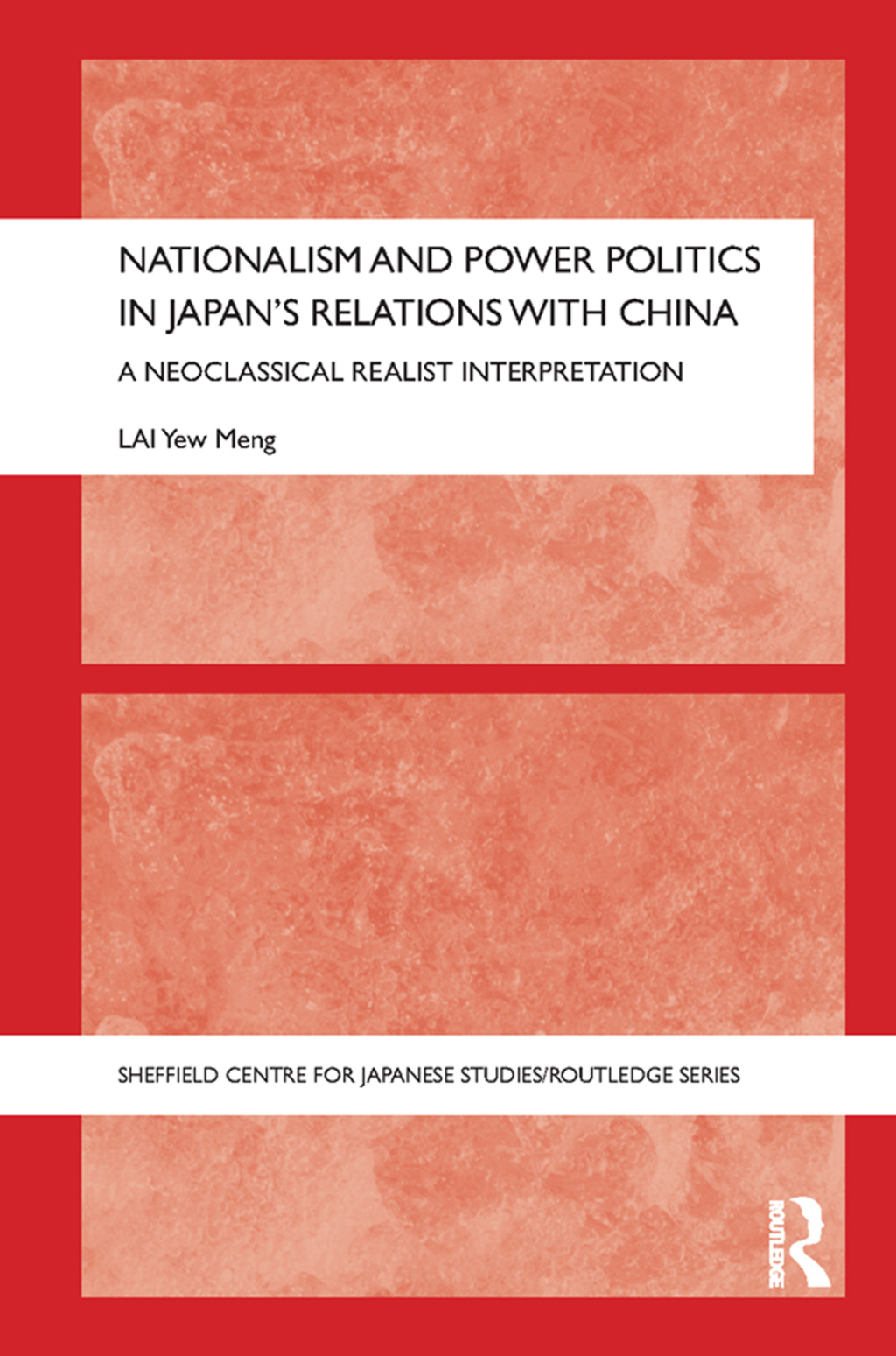 Nationalism and Power Politics in Japan's Relations with China A Neoclassical Realist Interpretation 1st Edition â€“ PDF/EPUB Version Downloadable