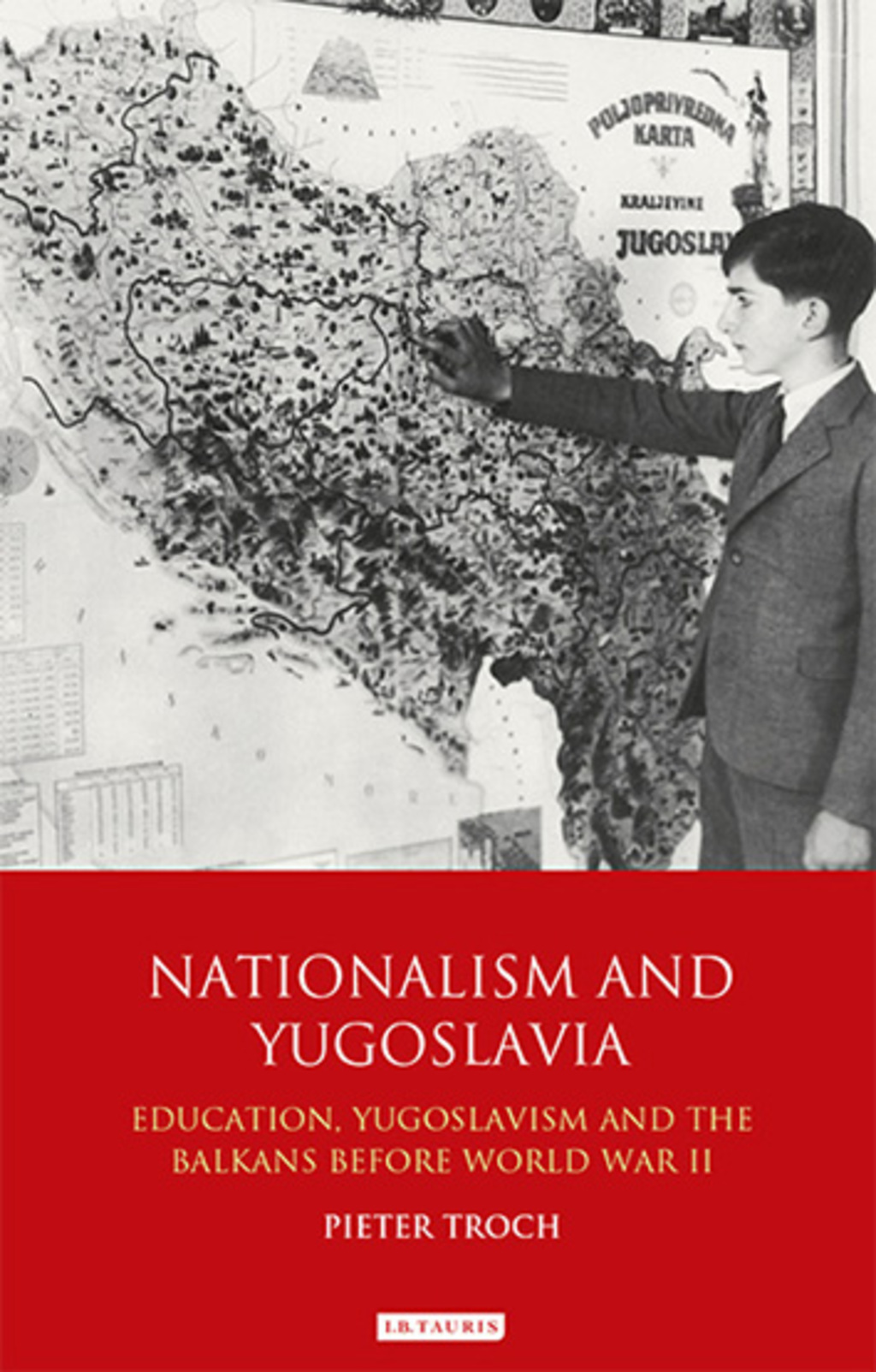 Nationalism and Yugoslavia Education, Yugoslavism and the Balkans before World War II 1st Edition â€“ PDF/EPUB Version Downloadable