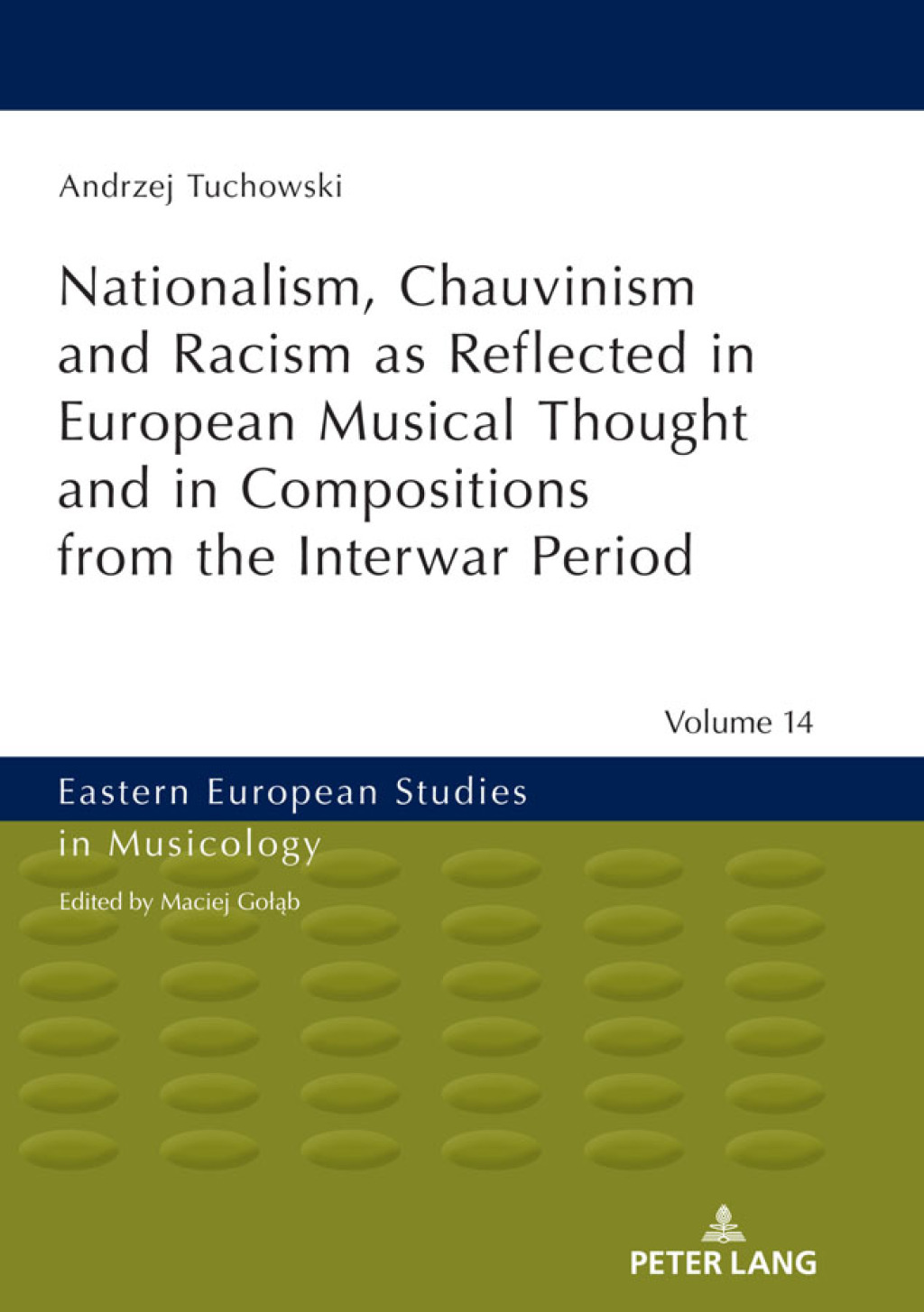 Nationalism, Chauvinism and Racism as Reflected in European Musical Thought and in Compositions from the Interwar Period 1st Edition â€“ PDF/EPUB Version Downloadable