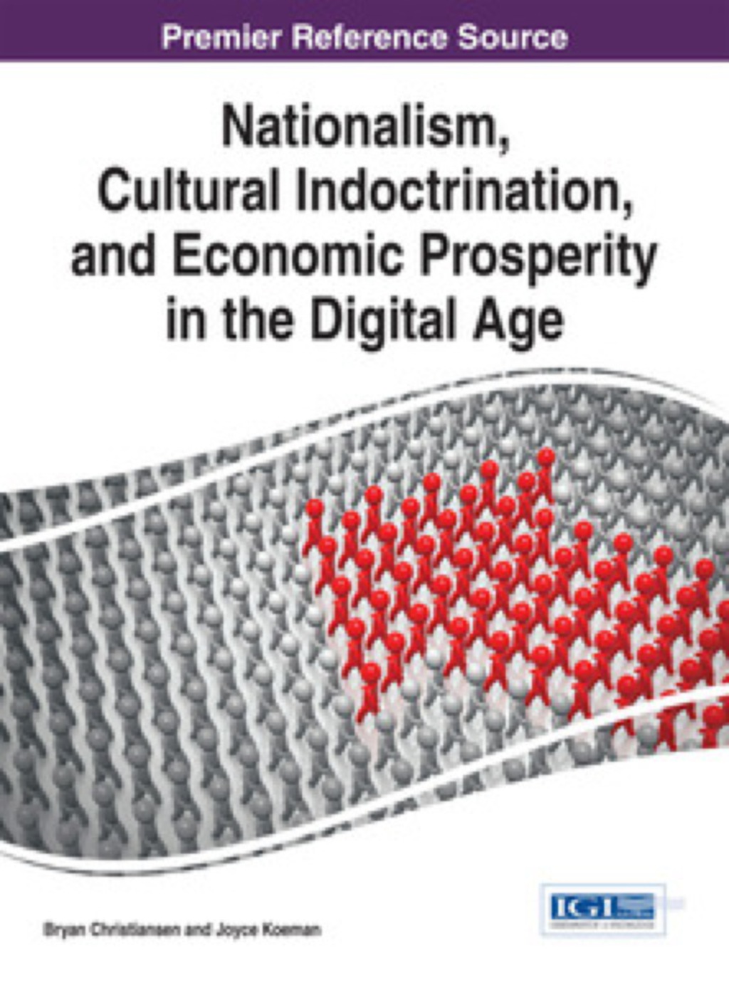 Nationalism, Cultural Indoctrination, and Economic Prosperity in the Digital Age  â€“ PDF/EPUB Version Downloadable