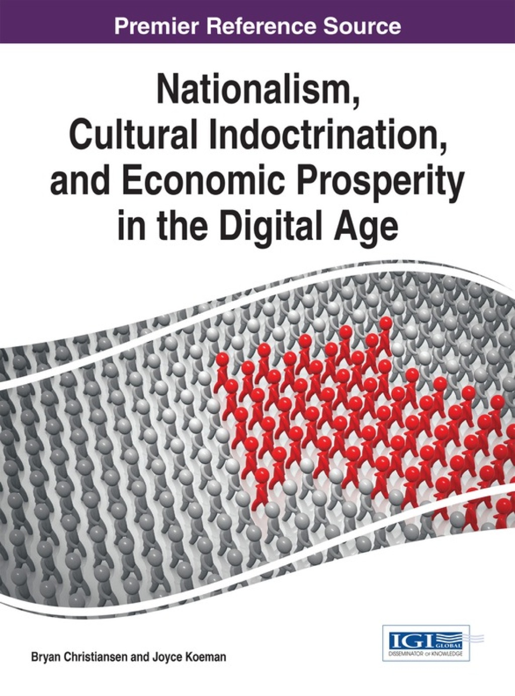 Nationalism, Cultural Indoctrination, and Economic Prosperity in the Digital Age 1st Edition â€“ PDF/EPUB Version Downloadable