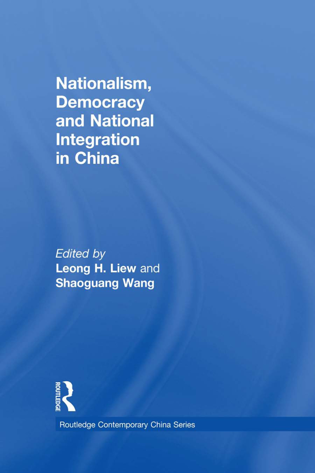 Nationalism, Democracy and National Integration in China 1st Edition â€“ PDF/EPUB Version Downloadable
