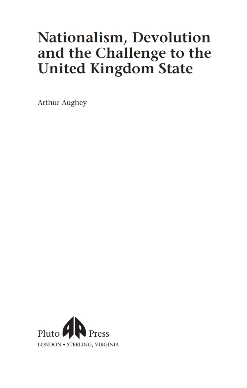 Nationalism, Devolution and the Challenge to the United Kingdom State 1st Edition â€“ PDF/EPUB Version Downloadable