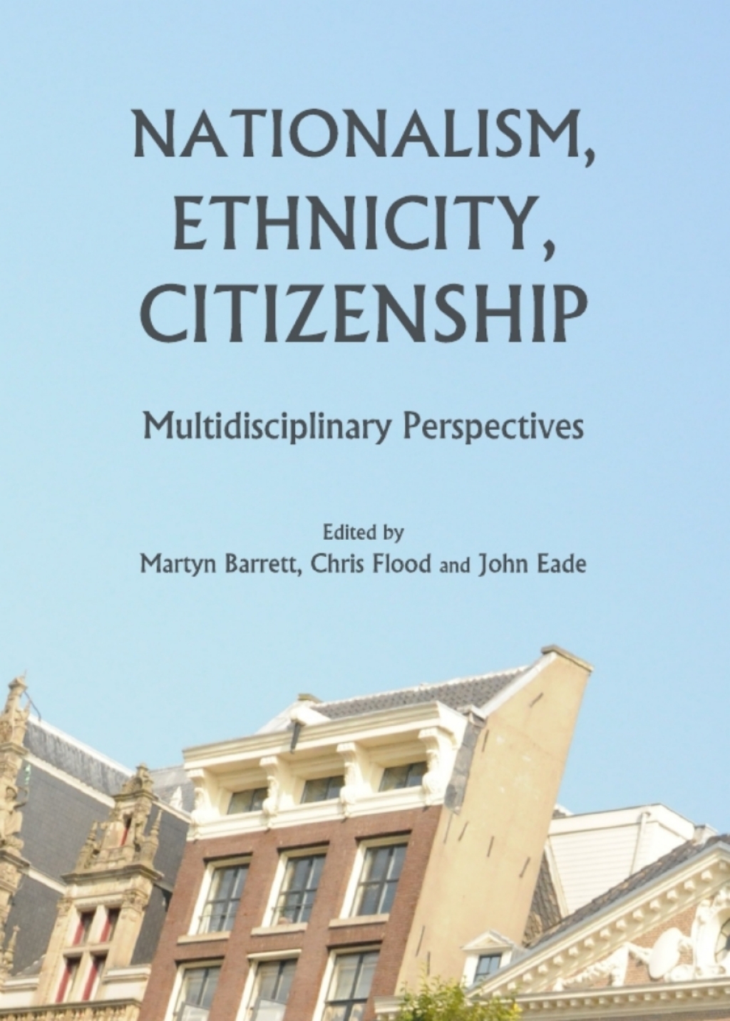 Nationalism, Ethnicity, Citizenship Multidisciplinary Perspectives 1st Edition â€“ PDF/EPUB Version Downloadable