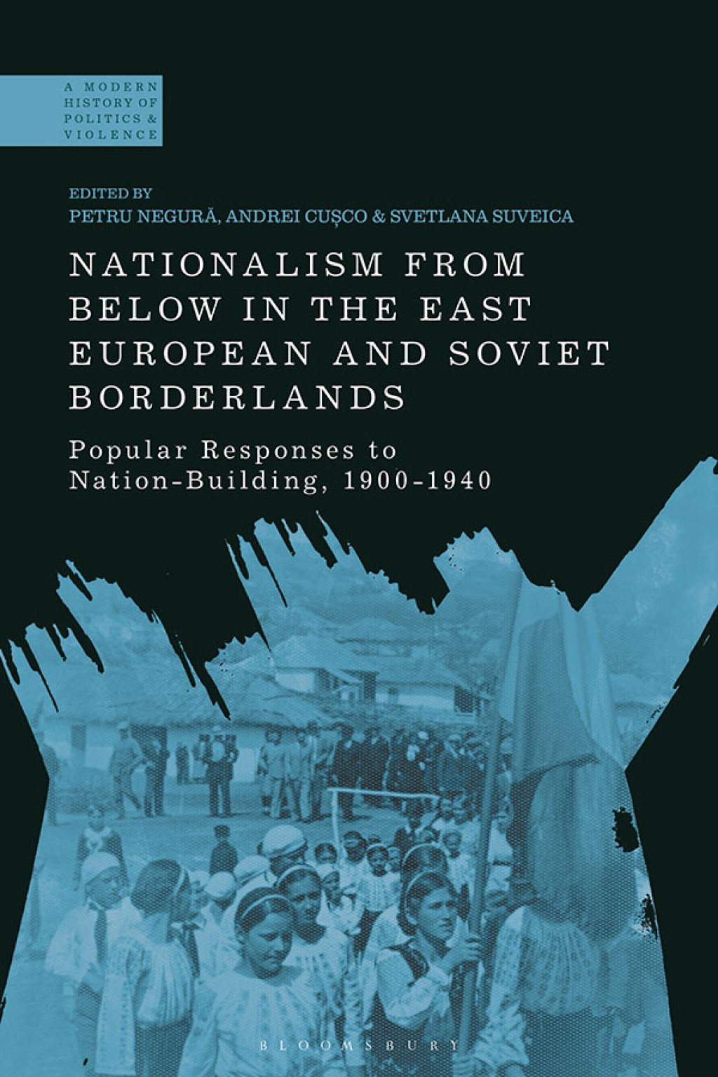 Nationalism From Below in the East European and Soviet Borderlands Popular Responses to Nation-Building, 1900-1940 1st Edition â€“ PDF/EPUB Version Downloadable