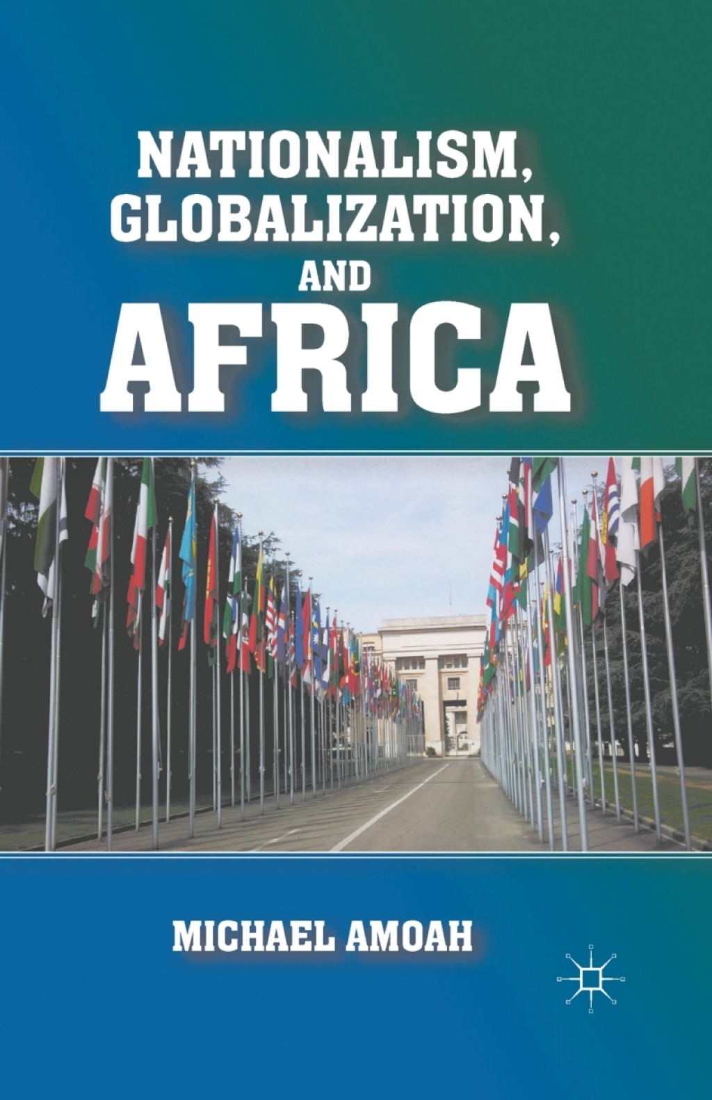 Nationalism, Globalization, and Africa  â€“ PDF/EPUB Version Downloadable