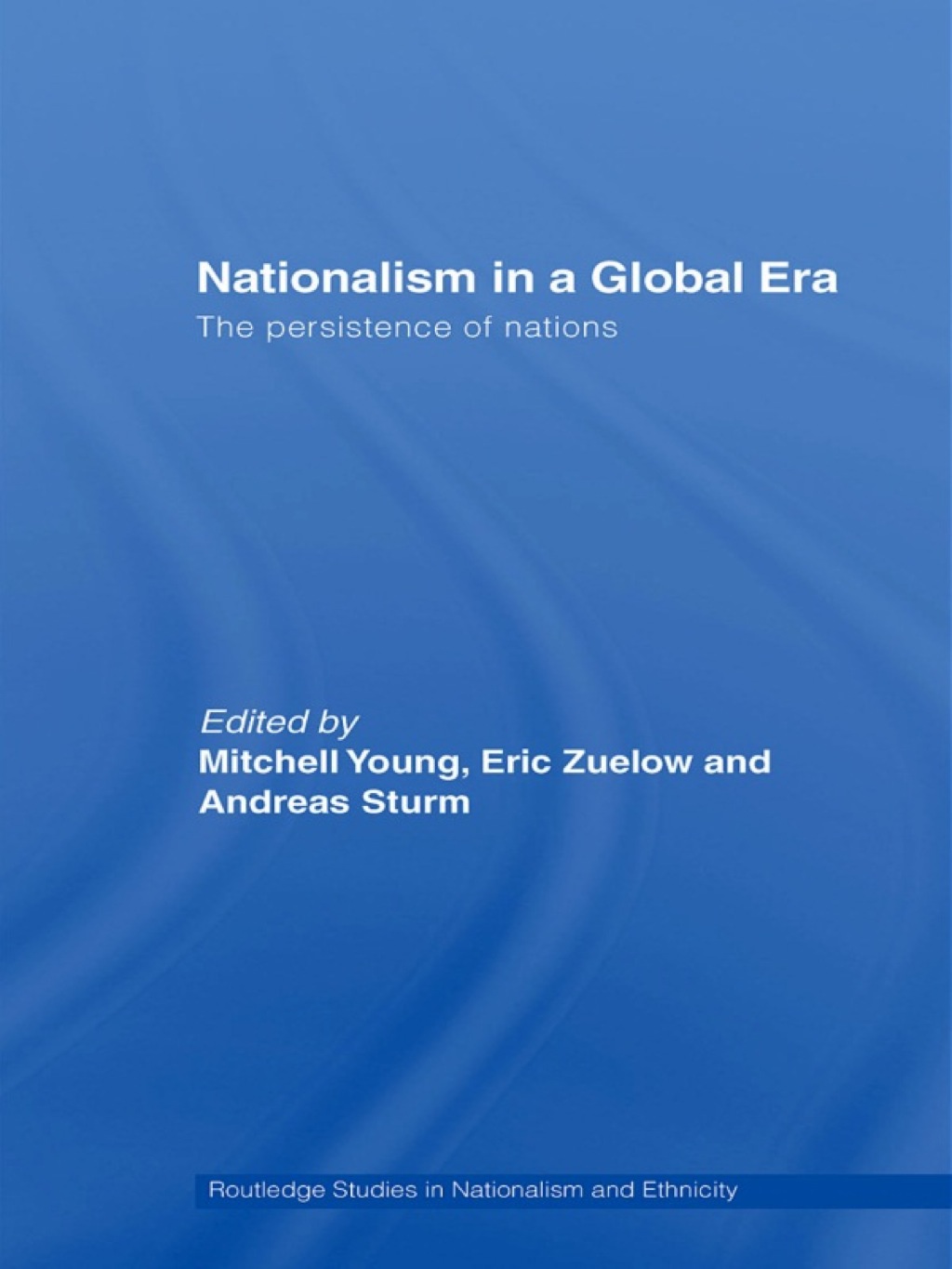 Nationalism in a Global Era The Persistence of Nations 1st Edition â€“ PDF/EPUB Version Downloadable