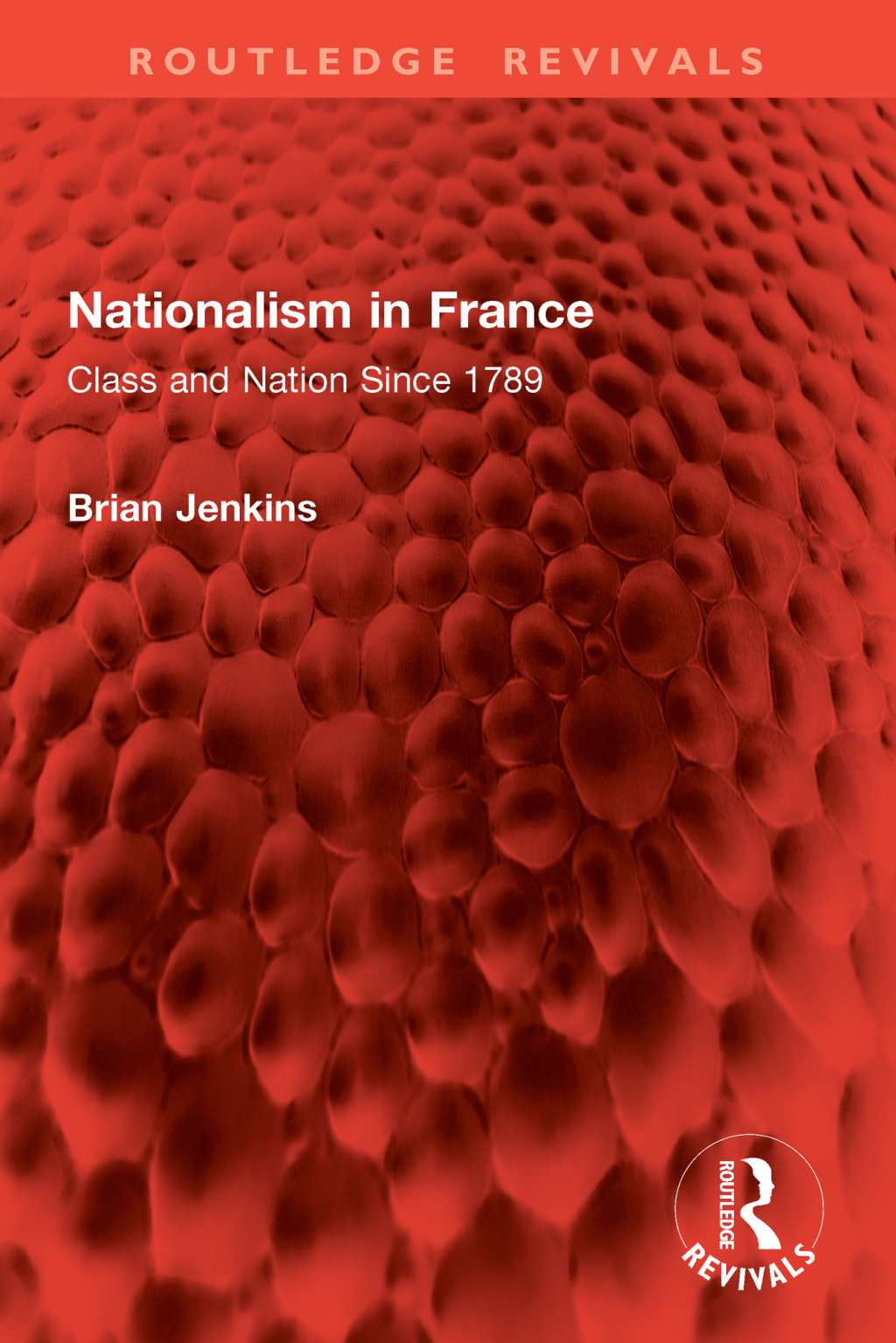 Nationalism in France Class and Nation Since 1789 1st Edition â€“ PDF/EPUB Version Downloadable