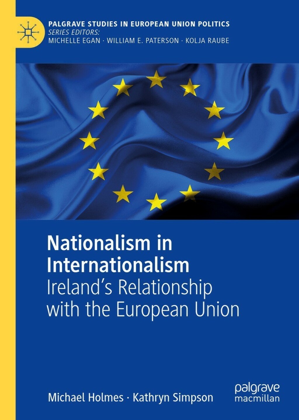 Nationalism in Internationalism Ireland's Relationship with the European Union  â€“ PDF/EPUB Version Downloadable