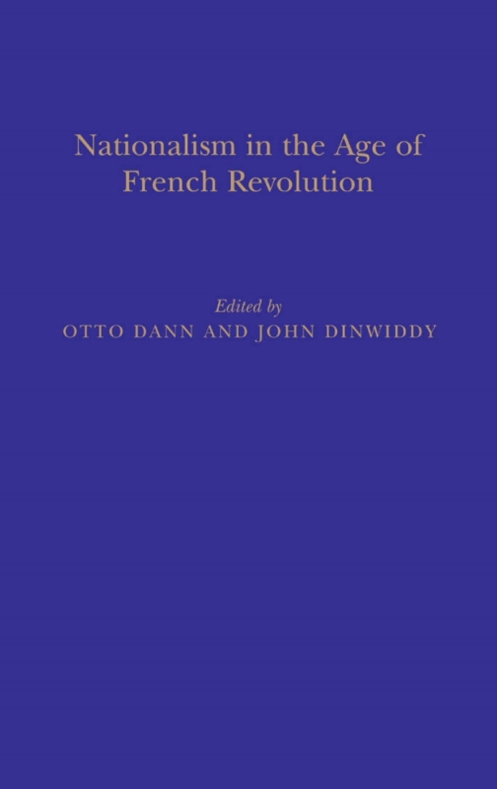 Nationalism in the Age of the French Revolution 1st Edition â€“ PDF/EPUB Version Downloadable