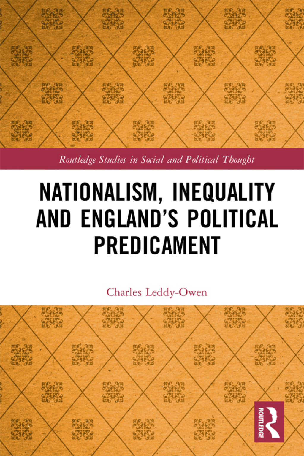 Nationalism, Inequality and Englandâ€™s Political Predicament 1st Edition â€“ PDF/EPUB Version Downloadable