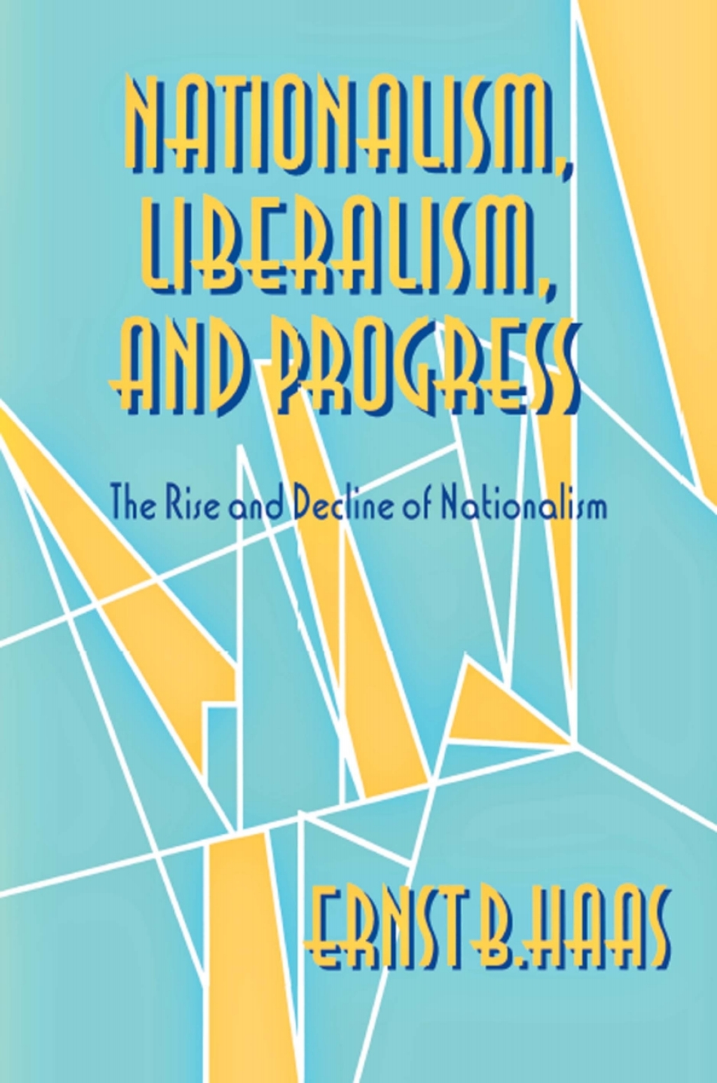 Nationalism, Liberalism, and Progress The Rise and Decline of Nationalism  â€“ PDF/EPUB Version Downloadable
