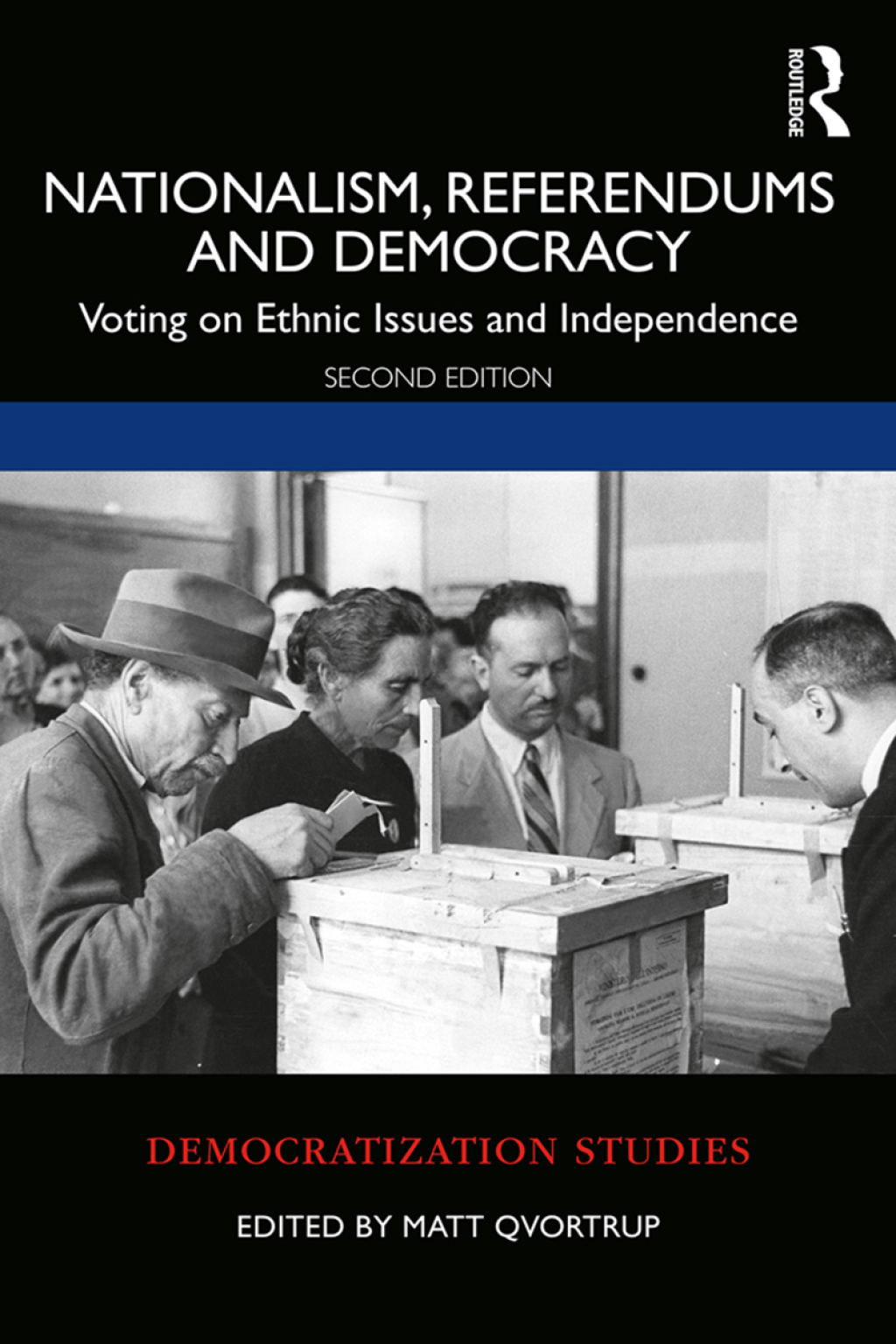 Nationalism, Referendums and Democracy Voting on Ethnic Issues and Independence 2nd Edition â€“ PDF/EPUB Version Downloadable