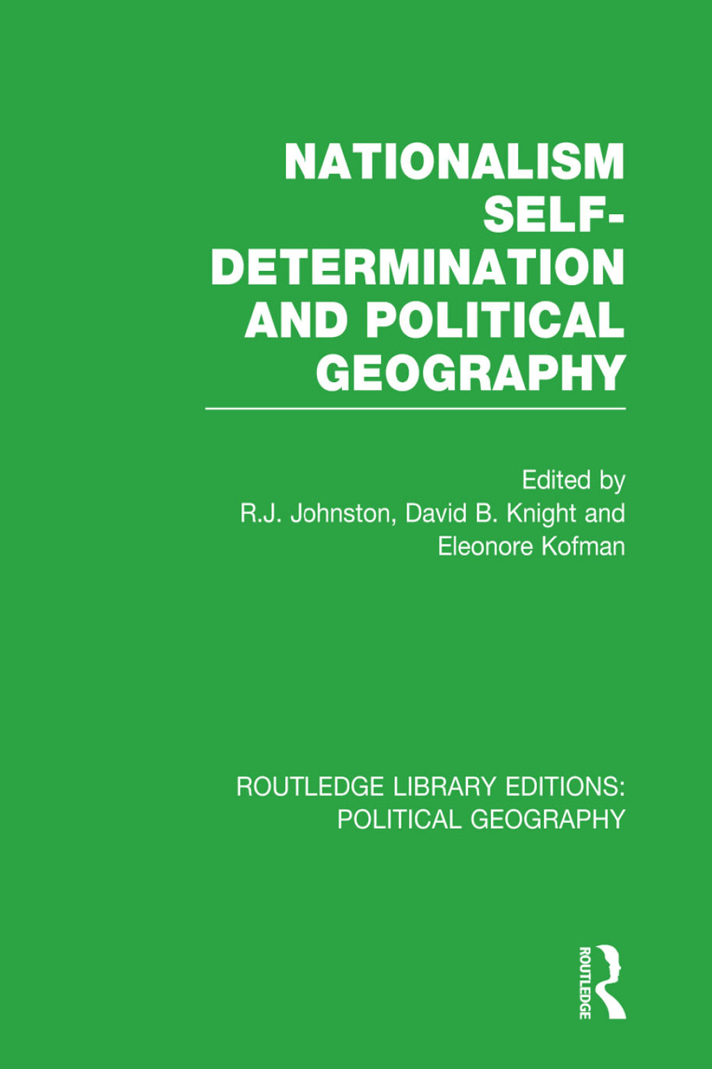 Nationalism, Self-Determination and Political Geography (Routledge Library Editions: Political Geography) 1st Edition â€“ PDF/EPUB Version Downloadable