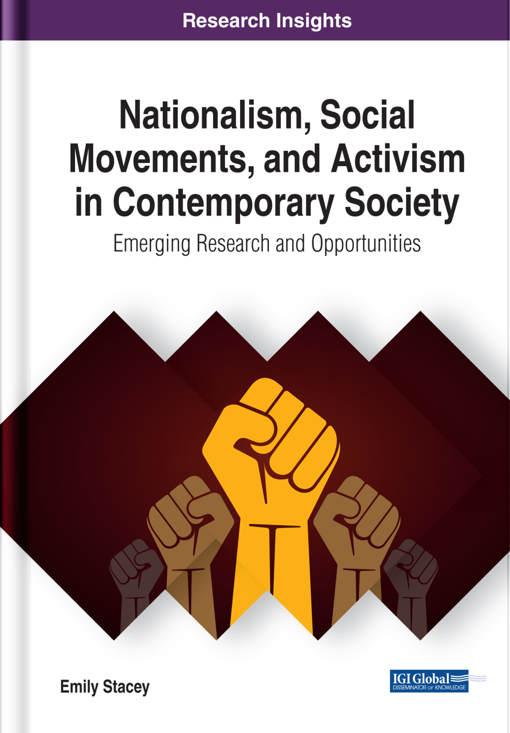 Nationalism, Social Movements, and Activism in Contemporary Society: Emerging Research and Opportunities  â€“ PDF/EPUB Version Downloadable
