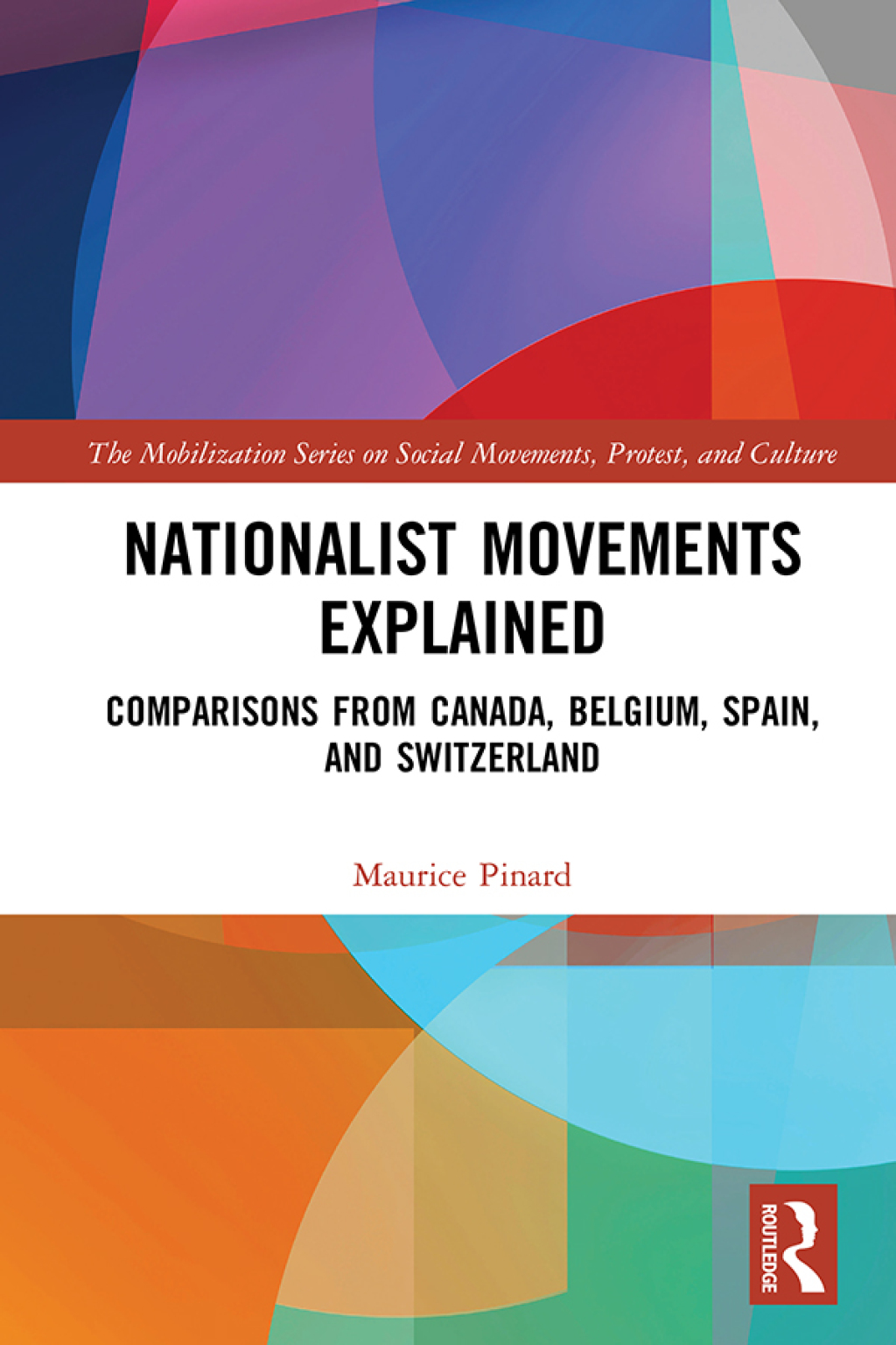 Nationalist Movements Explained Comparisons from Canada, Belgium, Spain, and Switzerland 1st Edition â€“ PDF/EPUB Version Downloadable