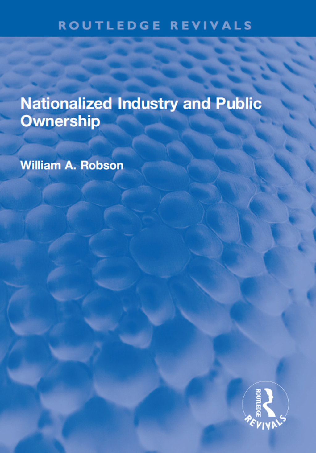 Nationalized Industry and Public Ownership 1st Edition â€“ PDF/EPUB Version Downloadable