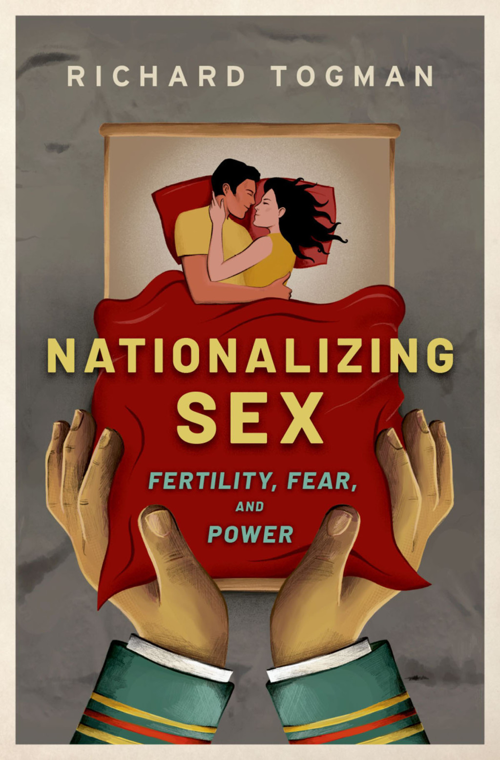 Nationalizing Sex Fertility, Fear, and Power  â€“ PDF/EPUB Version Downloadable