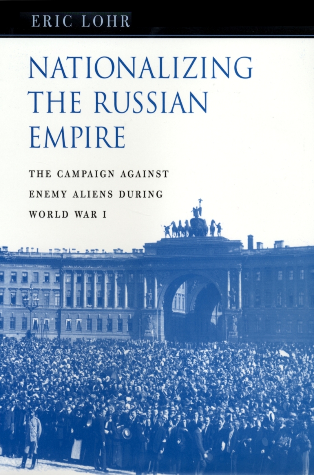 Nationalizing the Russian Empire The Campaign against Enemy Aliens during World War I  â€“ PDF/EPUB Version Downloadable