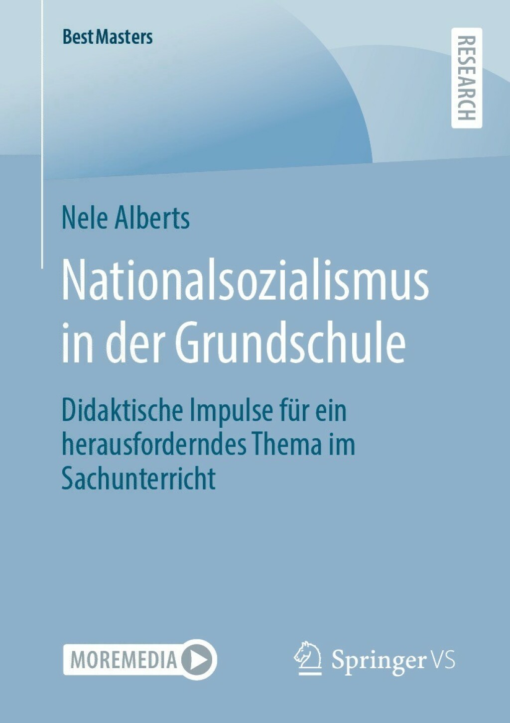 Nationalsozialismus in der Grundschule Didaktische Impulse fÃ¼r ein herausforderndes Thema im Sachunterricht  â€“ PDF/EPUB Version Downloadable