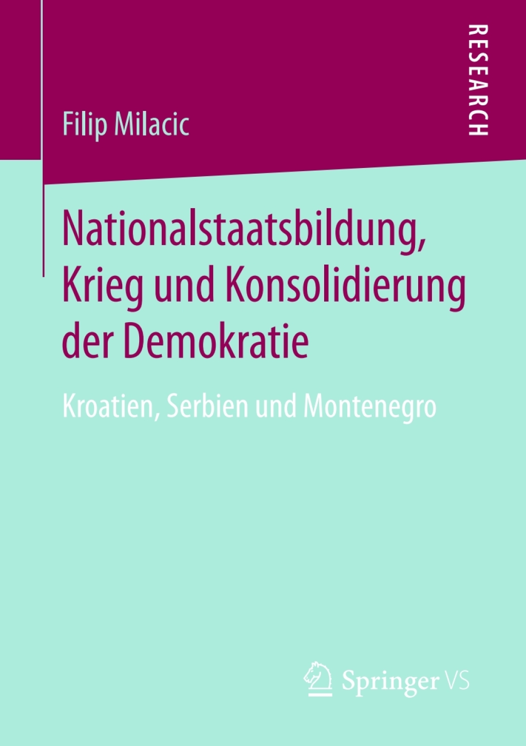 Nationalstaatsbildung, Krieg und Konsolidierung der Demokratie Kroatien, Serbien und Montenegro  â€“ PDF/EPUB Version Downloadable