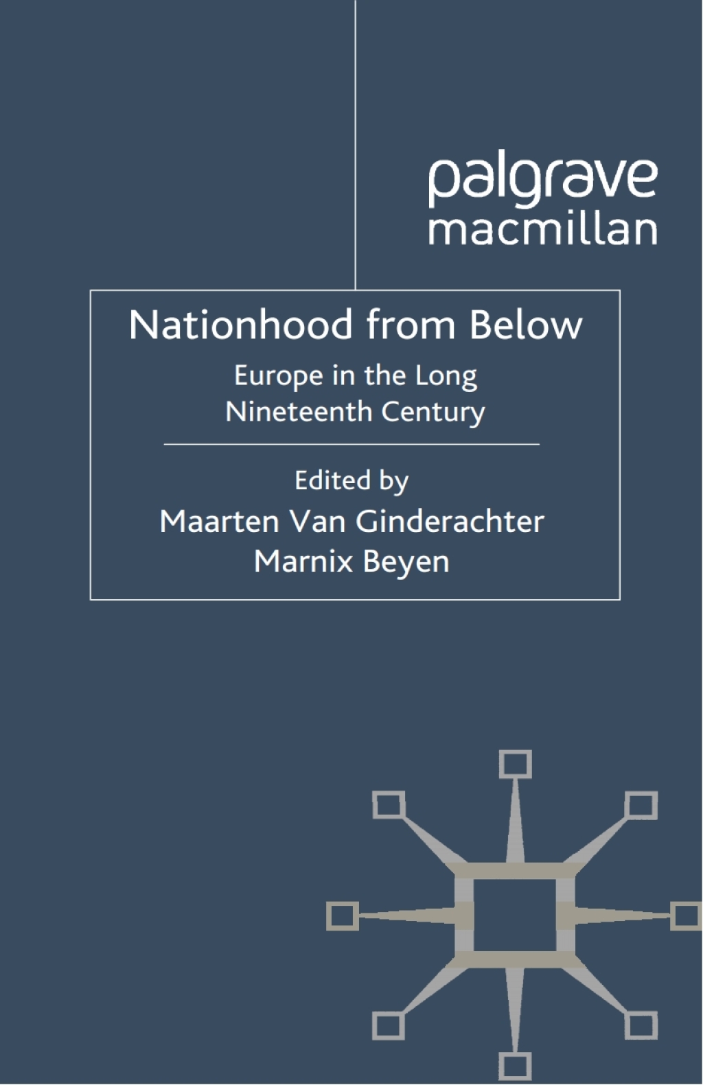 Nationhood from Below Europe in the Long Nineteenth Century  â€“ PDF/EPUB Version Downloadable