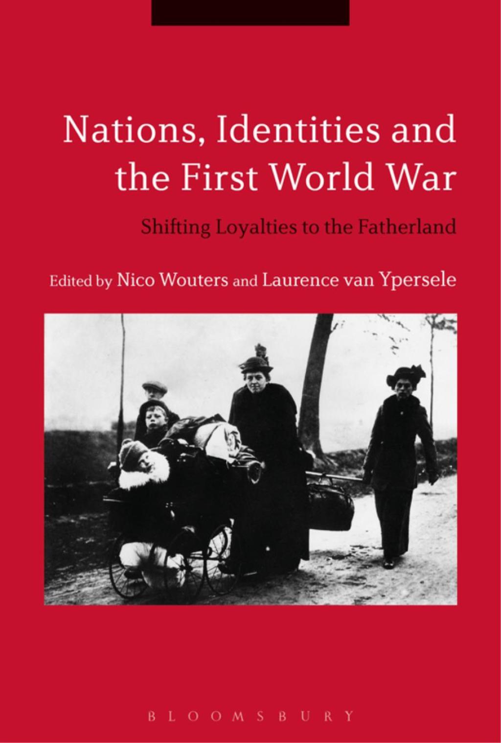 Nations, Identities and the First World War Shifting Loyalties to the Fatherland 1st Edition â€“ PDF/EPUB Version Downloadable
