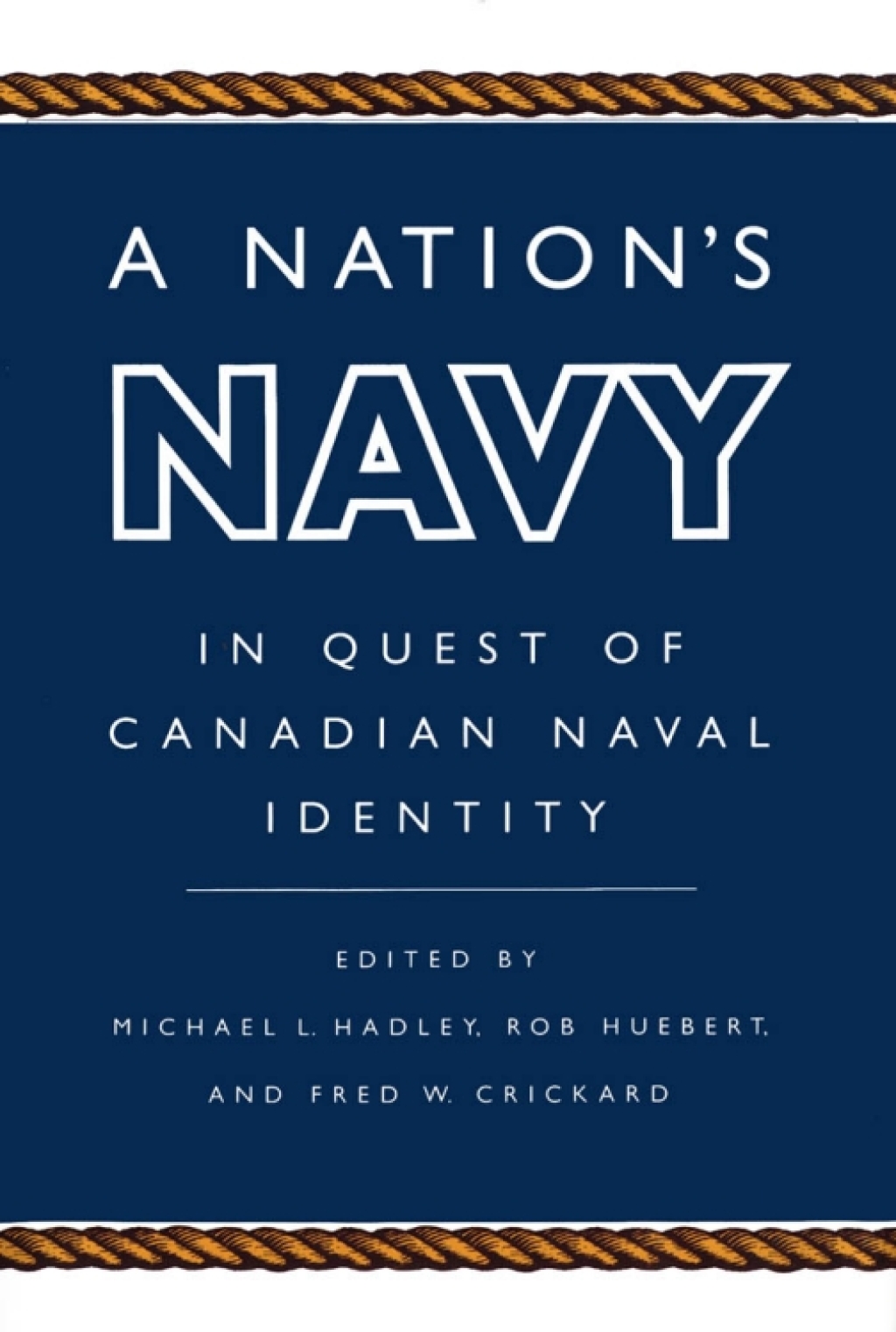 Nation's Navy In Quest of Canadian Naval Identity  â€“ PDF/EPUB Version Downloadable