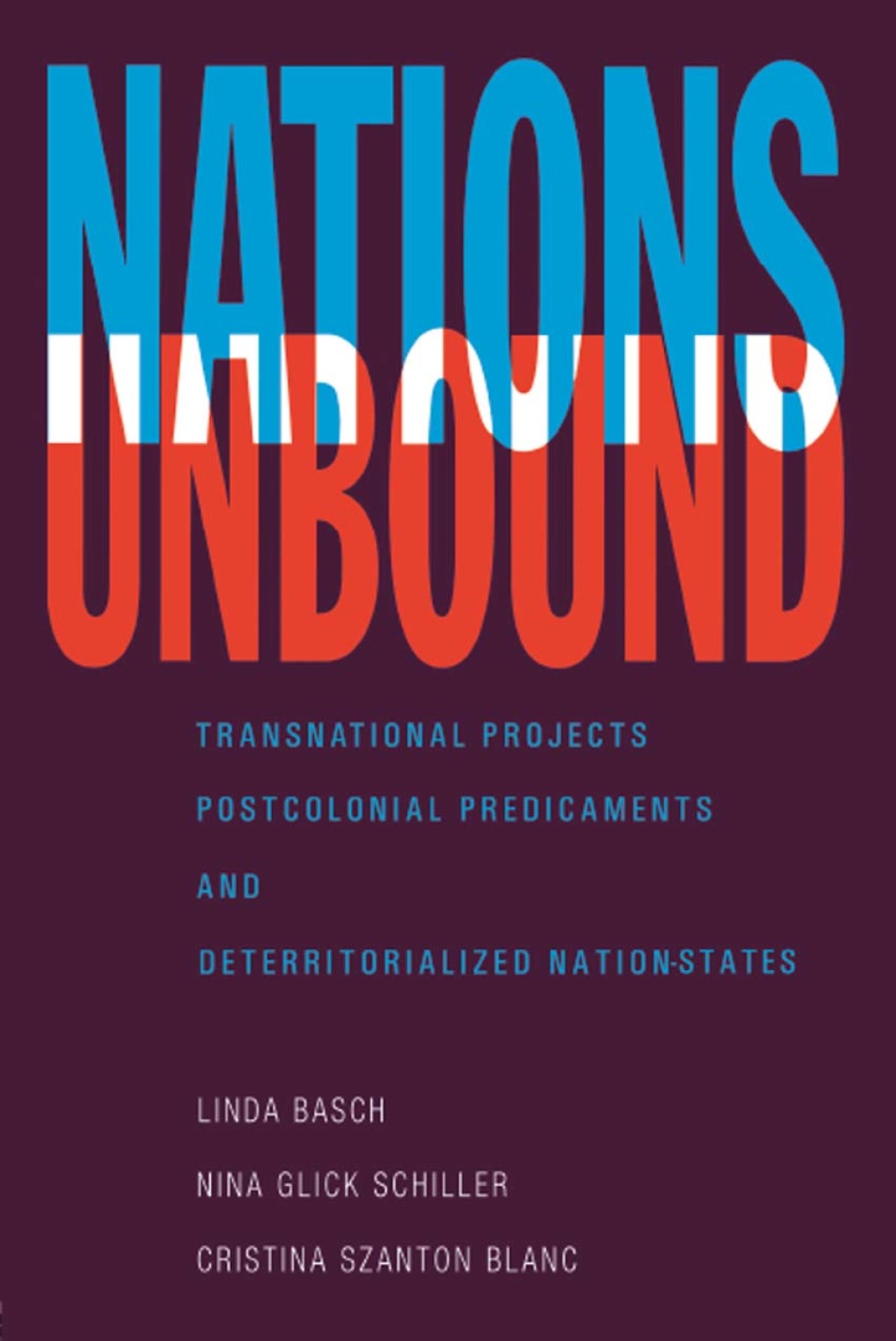 Nations Unbound Transnational Projects, Postcolonial Predicaments and Deterritorialized Nation-States 1st Edition â€“ PDF/EPUB Version Downloadable