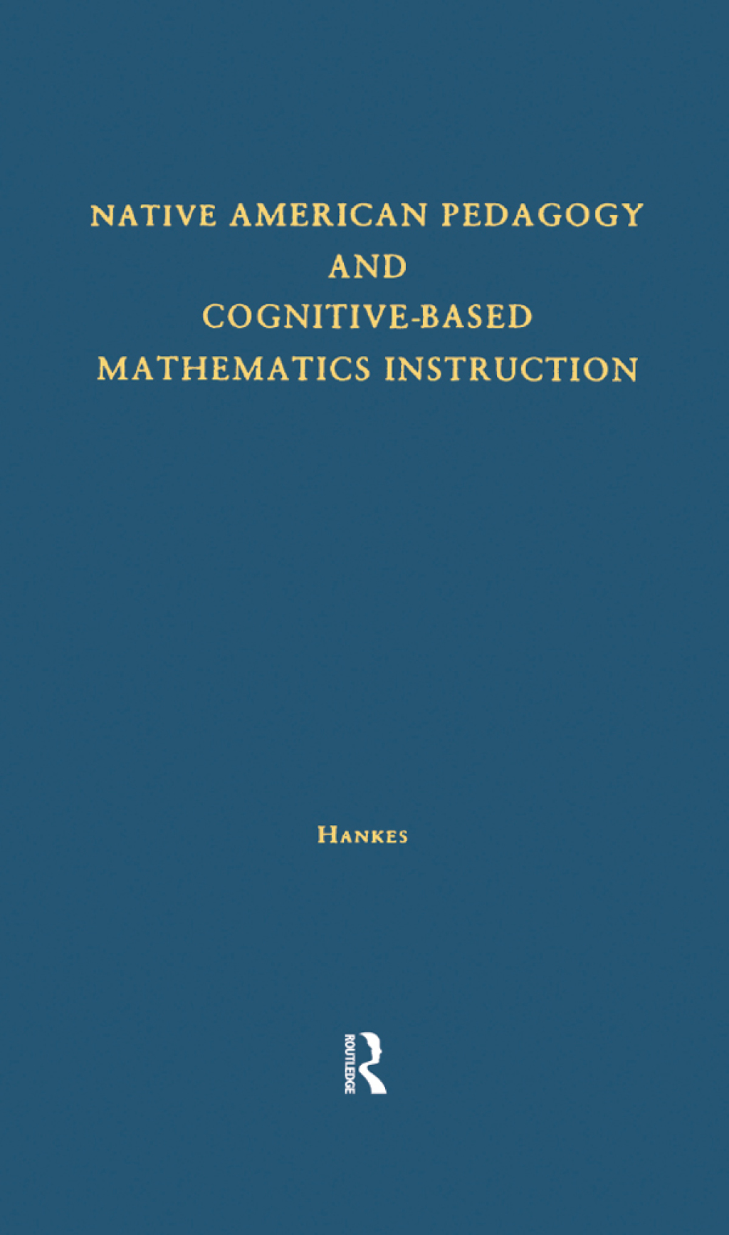Native Americans Math Native American Pedagogy and Cognitive-Based Mathematics Instruction ...