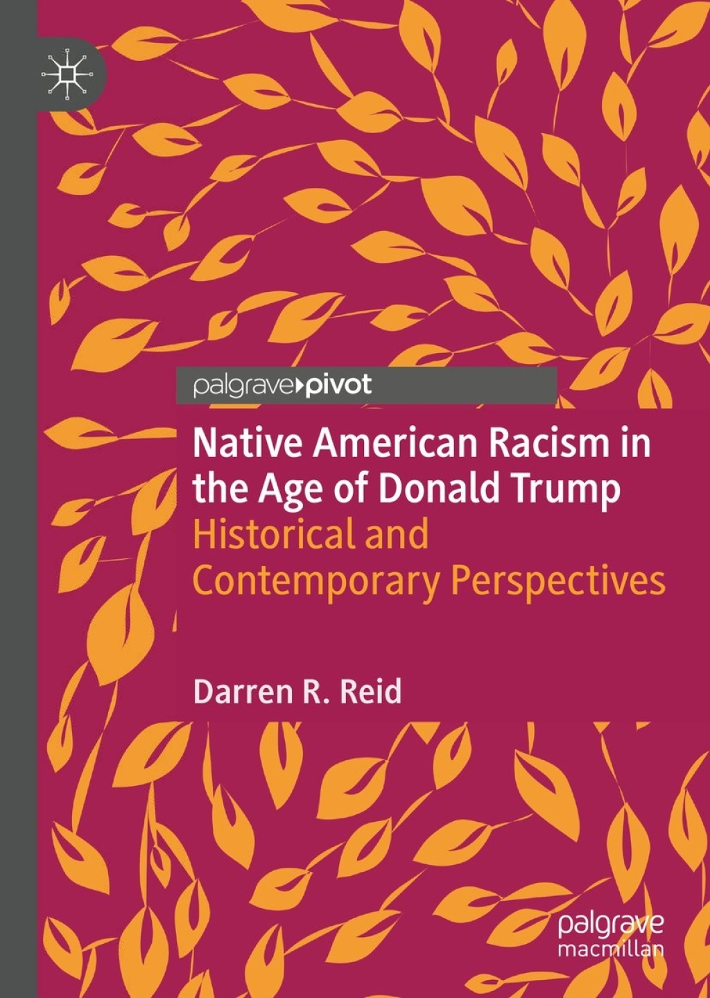 Native American Racism in the Age of Donald Trump Historical and Contemporary Perspectives  â€“ PDF/EPUB Version Downloadable