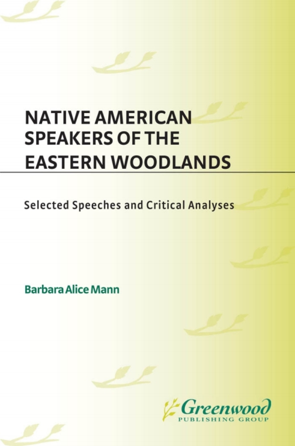 Native American Speakers of the Eastern Woodlands Selected Speeches and Critical Analyses 1st Edition â€“ PDF/EPUB Version Downloadable