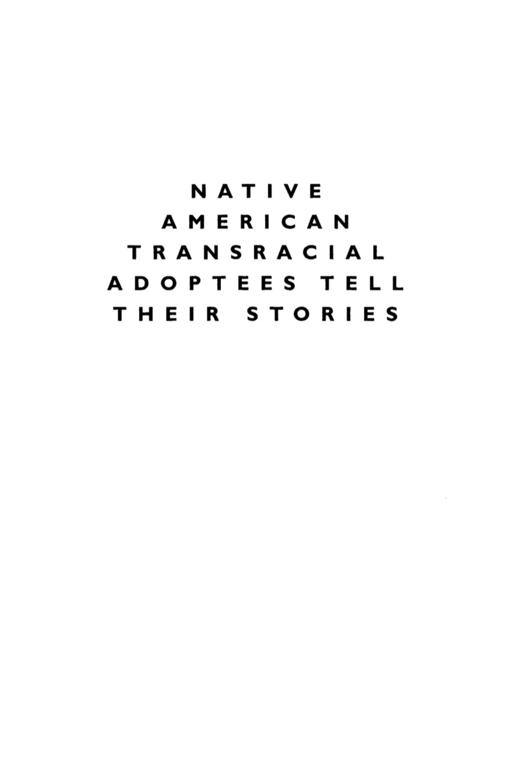Native American Transracial Adoptees Tell Their Stories 1st Edition â€“ PDF/EPUB Version Downloadable