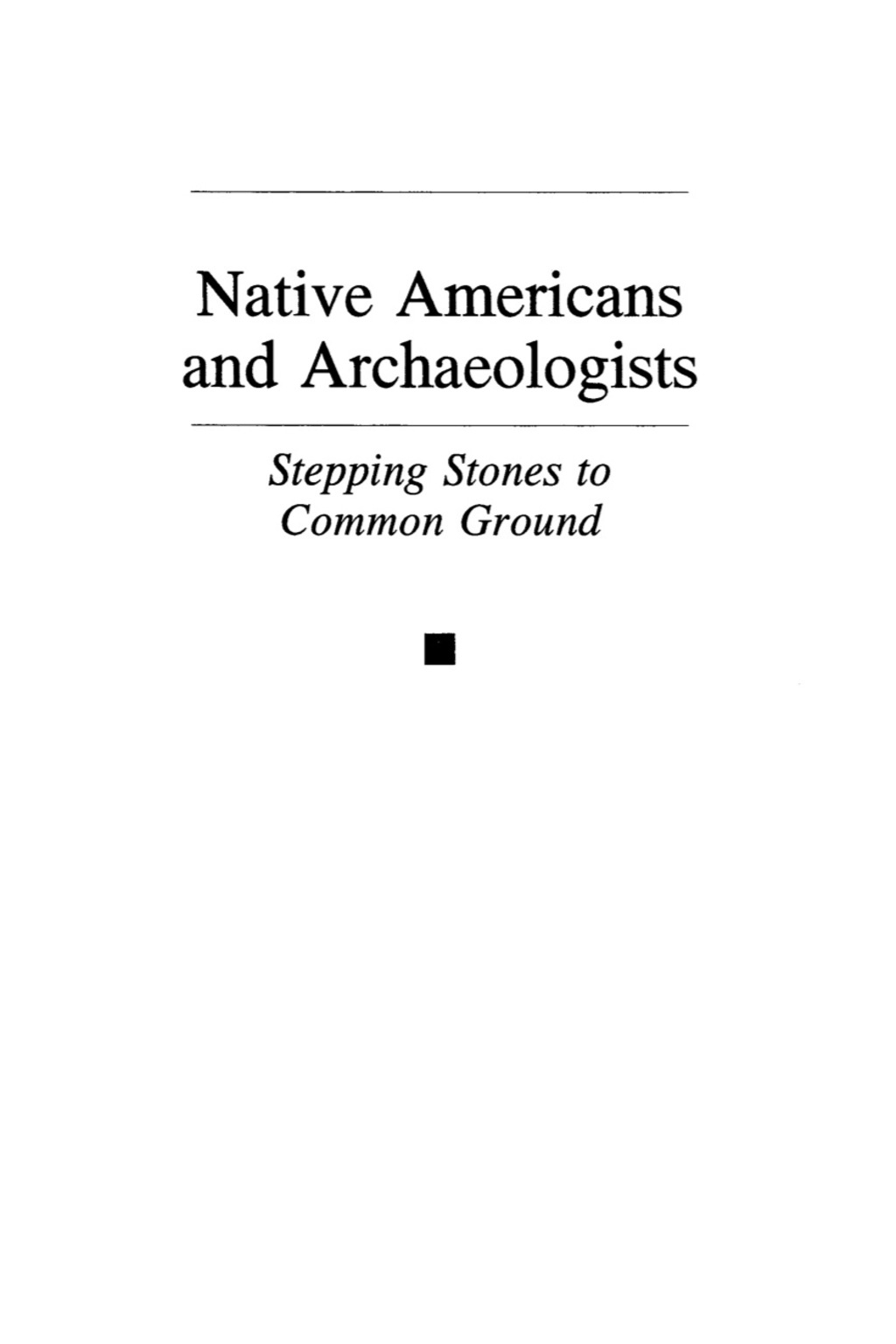 Native Americans and Archaeologists Stepping Stones to Common Ground 1st Edition â€“ PDF/EPUB Version Downloadable