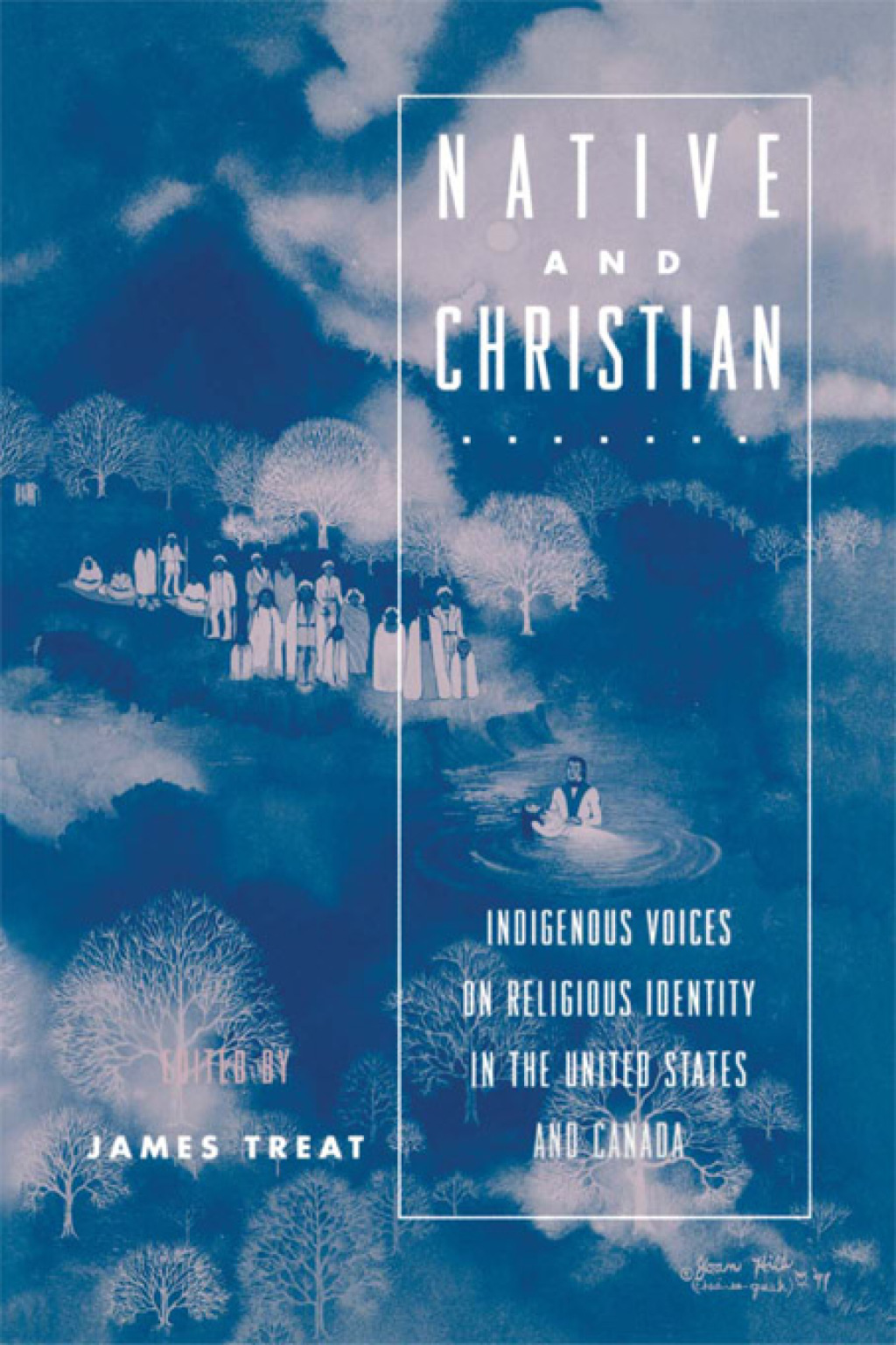 Native and Christian Indigenous Voices on Religious Identity in the United States and Canada 1st Edition â€“ PDF/EPUB Version Downloadable
