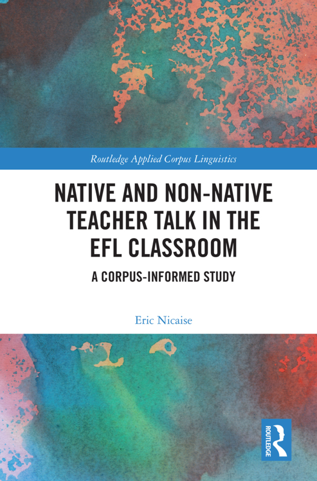 Native and Non-Native Teacher Talk in the EFL Classroom A Corpus-informed Study 1st Edition â€“ PDF/EPUB Version Downloadable