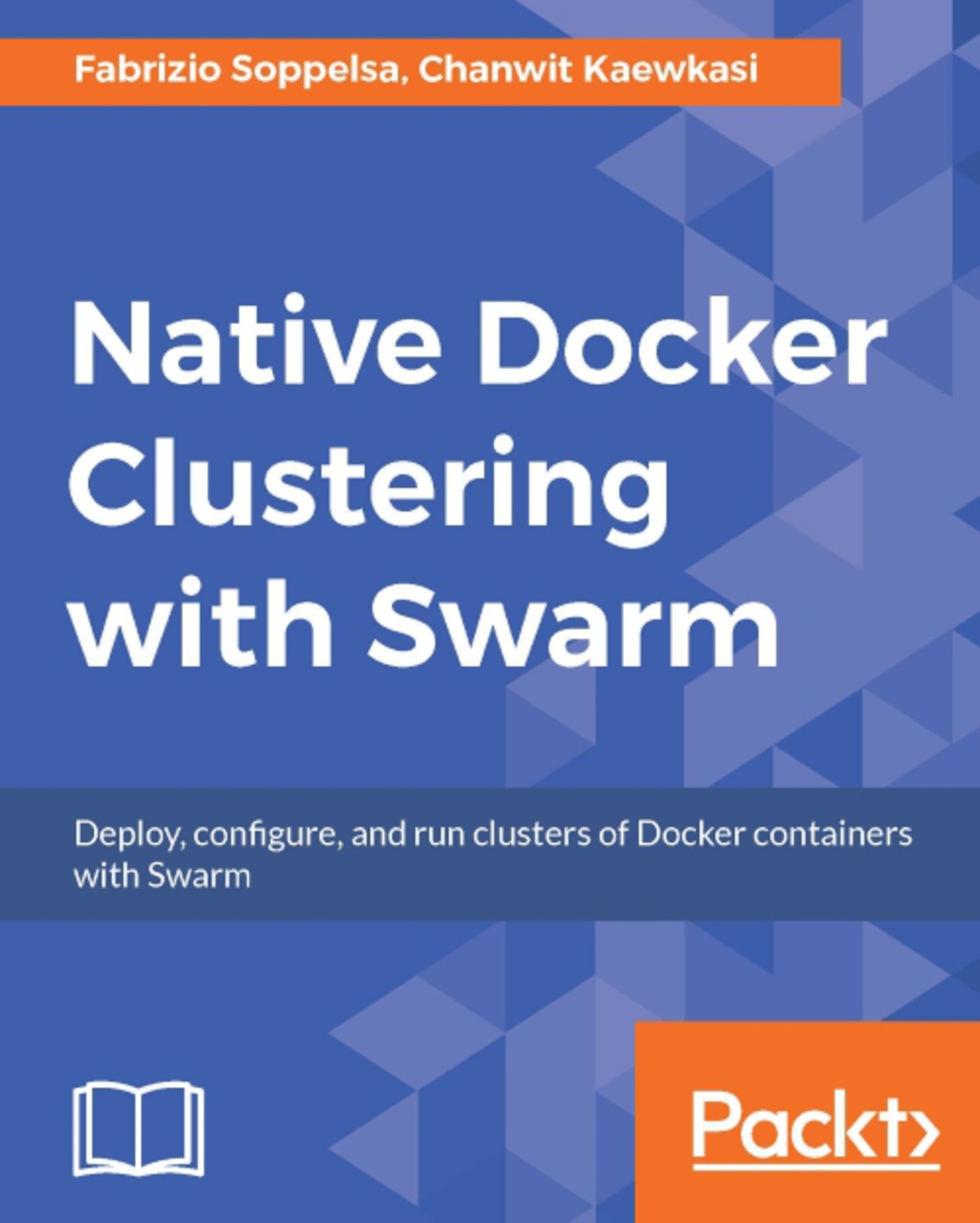 Native Docker Clustering with Swarm 1st Edition â€“ PDF/EPUB Version Downloadable