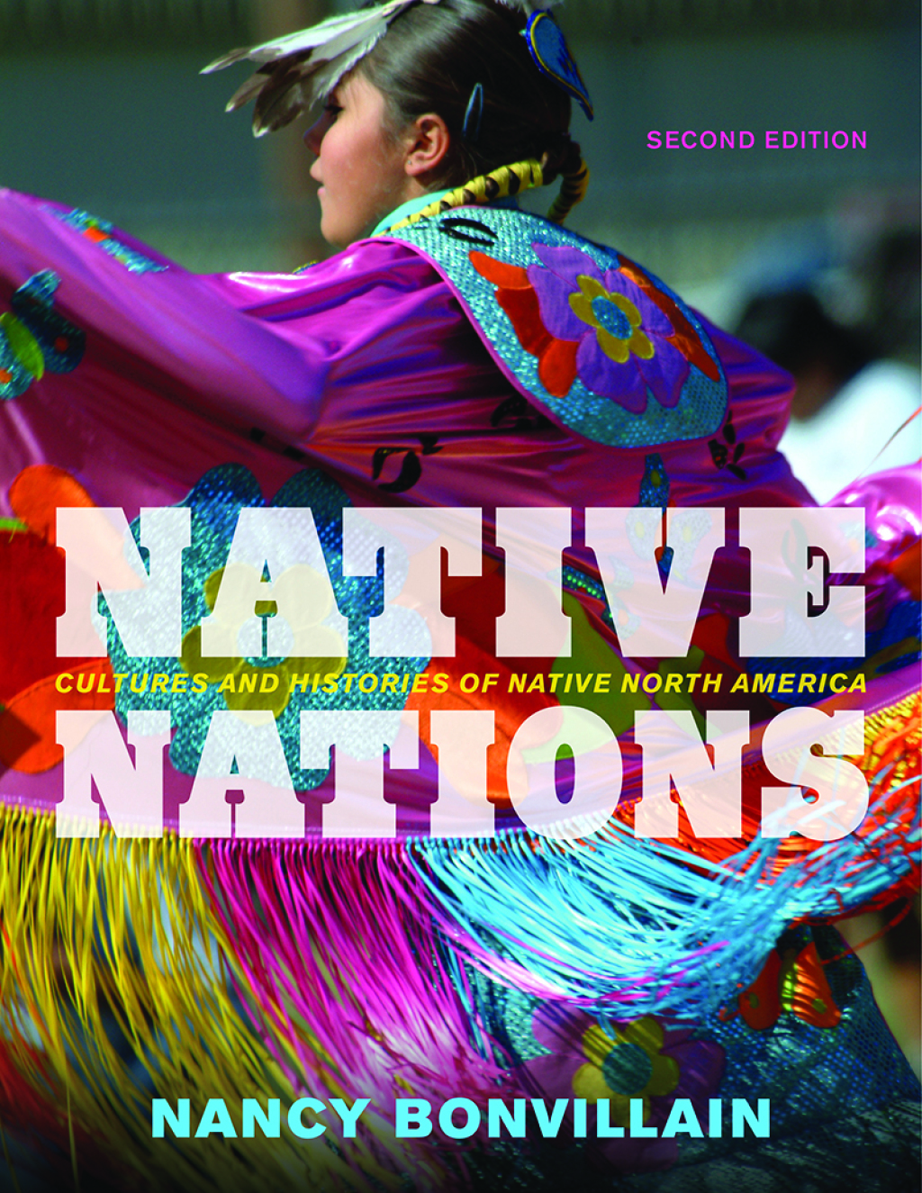Native Nations Cultures and Histories of Native North America 2nd Edition â€“ PDF/EPUB Version Downloadable