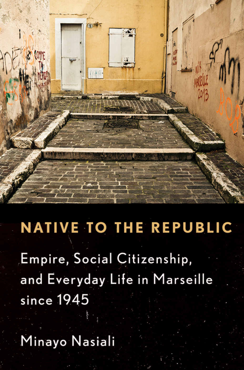Native to the Republic Empire, Social Citizenship, and Everyday Life in Marseille since 1945  â€“ PDF/EPUB Version Downloadable